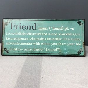 Home Decor Friend Sign
